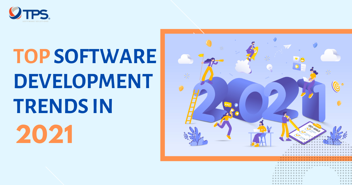 Top 9 Software Development Trends in 2021