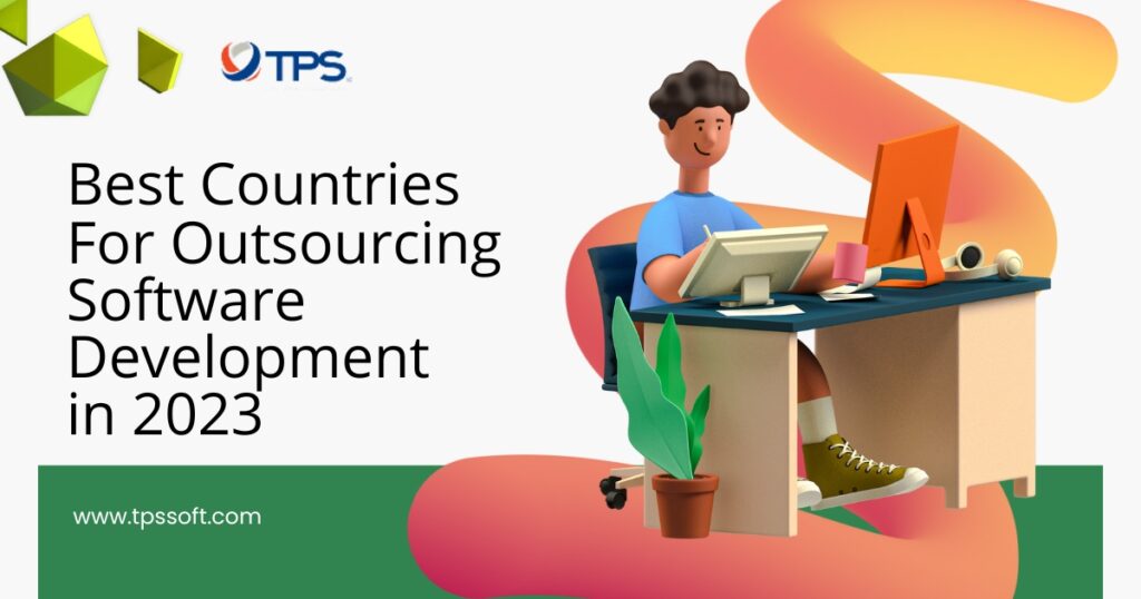 best countries for outsourcing software development 2023