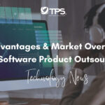 advantages and market overview of software product outsourcing