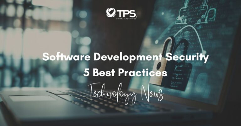 5 Best Practices For Software Development Security