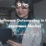 software outsourcing for japanese market
