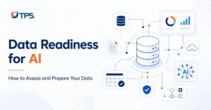 Data Readiness for AI: How to Assess and Prepare Your Data